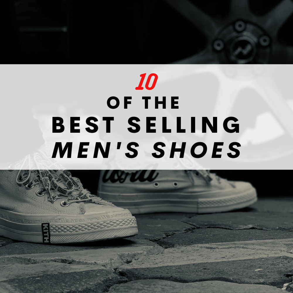 10 Of The Best Selling Mens Shoes